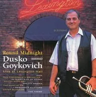 ダスコ・ゴイコビッチ / ラウンド・ミッドナイト(廃盤)