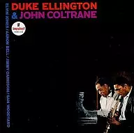 John Coltrane / Duke Ellington & John Coltrane