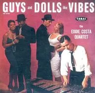 Eddie Costa / Guides and Dolls like Vibes