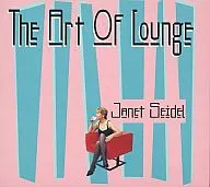 Janet Seidel / スウィーテスト Sound ~ Art of Lounge Vol. 1 & 2