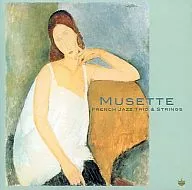 フレンチ・ジャズ・トリオ・アンド・ストリングス / ミュゼット パリ，そしてキャバレー