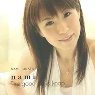 Nami Takata / nami ~ The good days J-pop ~