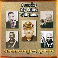 Manhattan Jazz Quintet / Algún día el príncipe