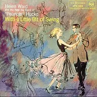 Peanuts Hucko with Helen Ward / with a Little Bit of Swing (limited edition)