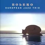 European Jazz Trio / Bolero of Sorrow (Tentative)