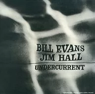 Bill Evans & Jim Hall / Under Current + 4 [limited edition]