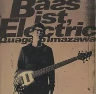 今沢カゲロウ/Bassist.Electric
