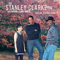 Stanley Clarke / Jazz in the Garden