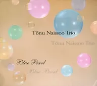 トヌーNAISO TRIO/BLUE PEARL