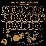 SOIL&"PIMP"SESSIONS / STONED PIRATES RADIO