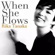 たなかりか/When She Flows