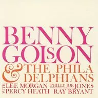 Benny Golson / Benny Golson and the Philadelphians