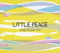Serge デラート Trio / LITTLE PEACE