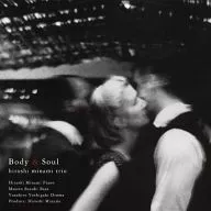 Hiroshi Minami Trio / Body & Soul