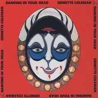 Ornette coleman / Dancing In Your Head