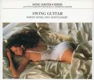 Barney Kessel / Wes Montgomery / Swing Guitar
