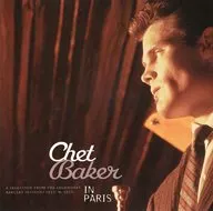チェット・ベイカー / ベスト・オブ・チェット・ベイカー・イン・パリ