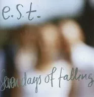 E. s. t. /Seven Days of Falling