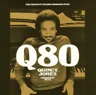 Quincy Jones / Q 80 - Greatest Hits