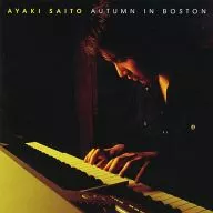 AYAKI SAITO(斋藤彰希)/AUTUMN IN BOSTON