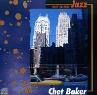 チェット・ベイカー / ベスト・シリーズ・ジャズ チェット・ベイカー