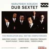 菊花成孔Dub Secutette/THE Revolution will not be computerized