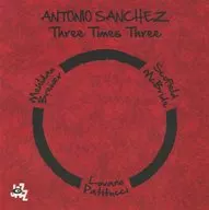 Antonio Sánchez/Three Times Three