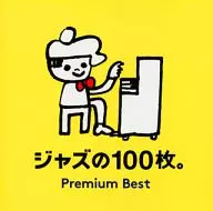 100 pieces of jazz. Premium Best