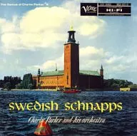 チャーリー・パーカー マイルス・デイヴィス ケニー・ドーハム / スウェディッシュ・シュナップス +4