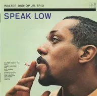 Walter Bishop, Jr. Trio. Walter Bishop, Jr. Jimmy Garrison, Speak. Lowe.