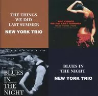 New York Trio / Past summer thoughts / Night Blues