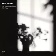 Keith Jarrett / Melody at Night with You