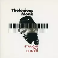 Thelonious Monk / Straight No Chaser