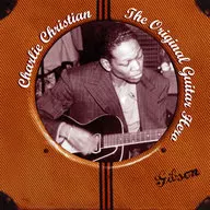 Charlie Christian / Original Guitar Hero