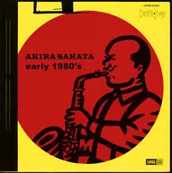 坂田明/AKIRA SAKATA/early 1980's(UHQCD)