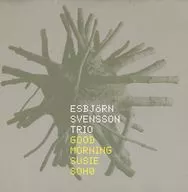 E. s. t. / Good Morning Susie Soho