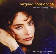 ヴァージニア・コンスタンチン / ザ・バンピィ・ロード・トゥ・ラヴ