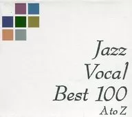 オムニバス / Jazz Vocal Best 100 A to Z