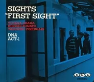 SIGHTS / FIRST SIGHTS