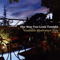 ウラジミール・シャフラノフ・トリオ / 今宵の君は