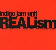 indigo jam unit / REALism