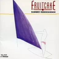 Summer Reminisons / Fruitcake