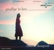 クラウディア・トンプソン / グッバイ・トゥ・ラヴ
