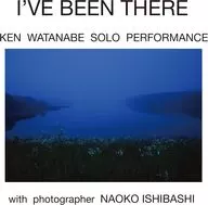 渡边建/I'VE BEEN THERE
