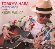 TOMOYA HARA with HIROMI MASUDA / conversation