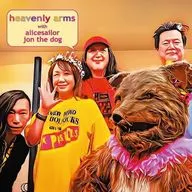 HEAVENLY ARMS with ALICESAILOR ＆ JON THE DOG / HEAVENLY ARMS with ALICESAILOR ＆ JON THE DOG