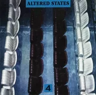 ALTERED STATES / ALTERED STATES 4