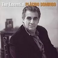 Plácido Domingo / Essential Plácido Domingo