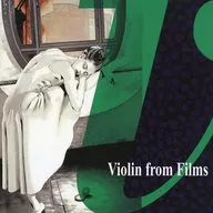 バイオリン・フロム・フィルムス / 映画の中のヴァイオリニストたち