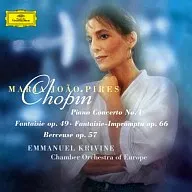 Piris (Maria João) / chopin : Piano Concerto No. 1, Lullabies, Fantasy Improvisation, Fantasies